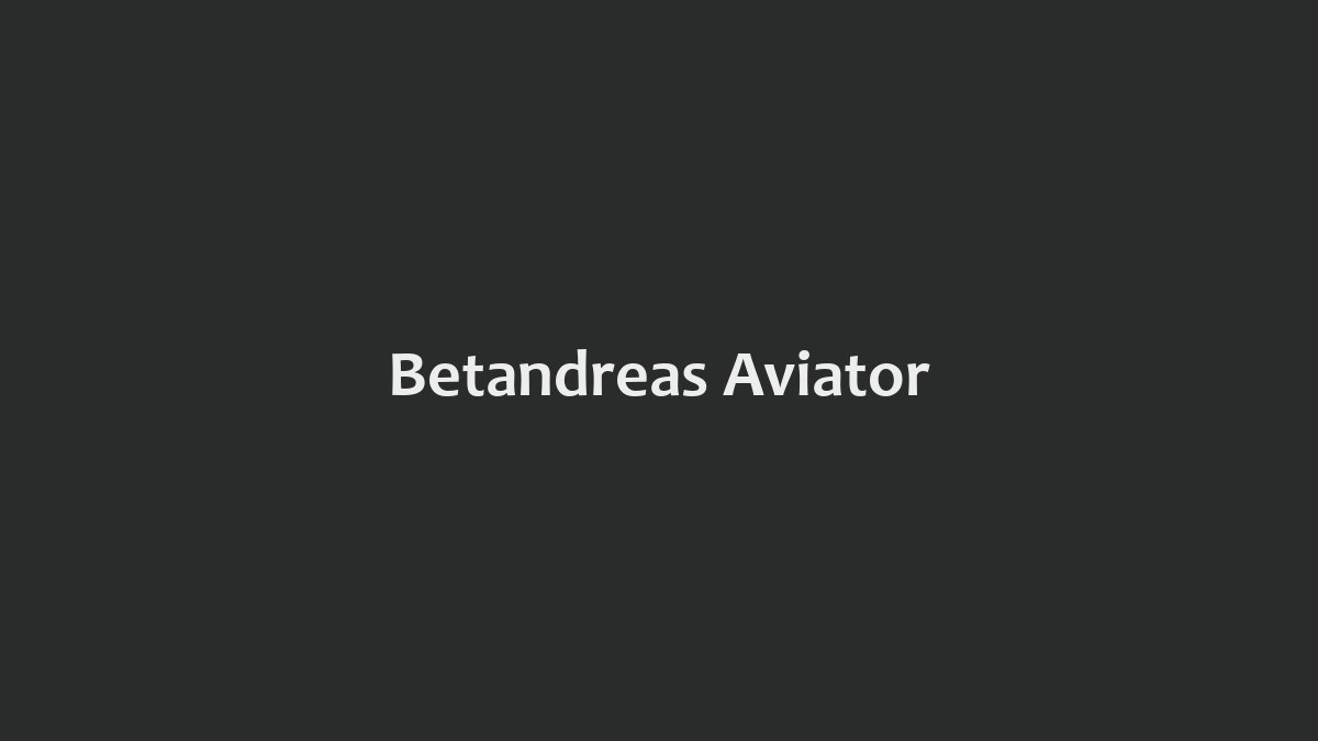 Betandreas Aviator